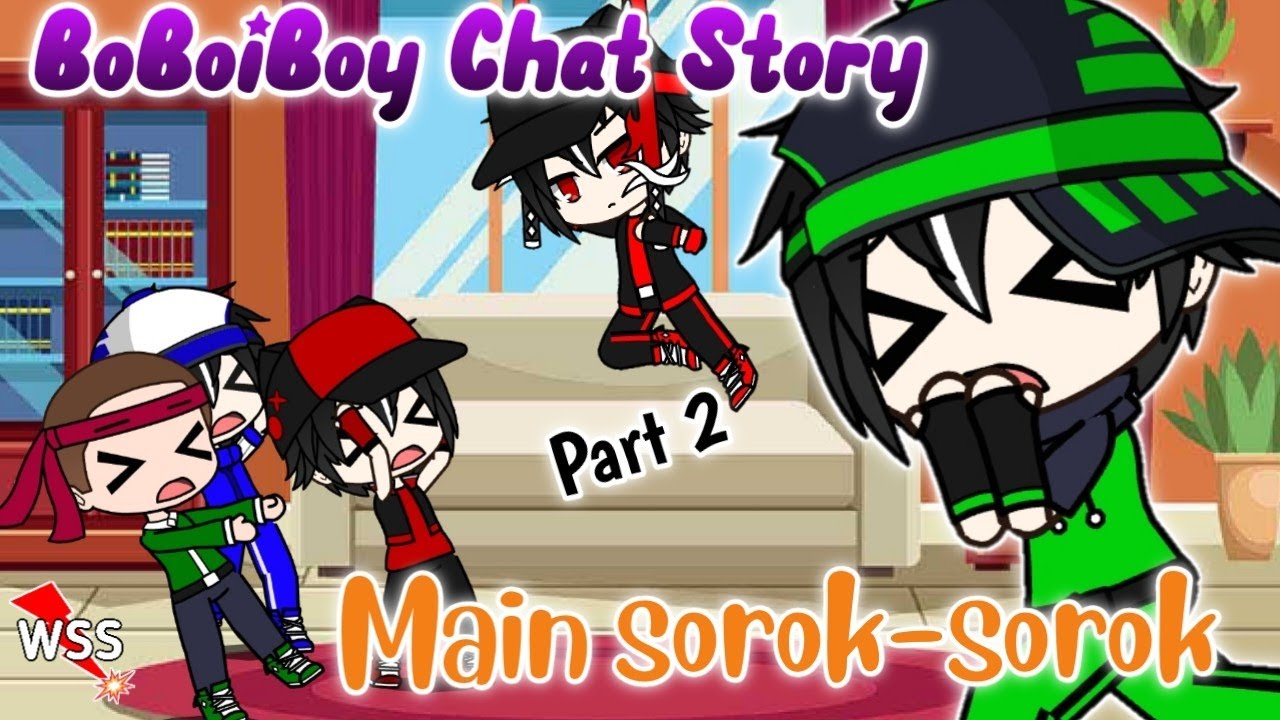BoBoiBoy Chat Story || Part 2 || Main Sorok-sorok (With English Subtitle)