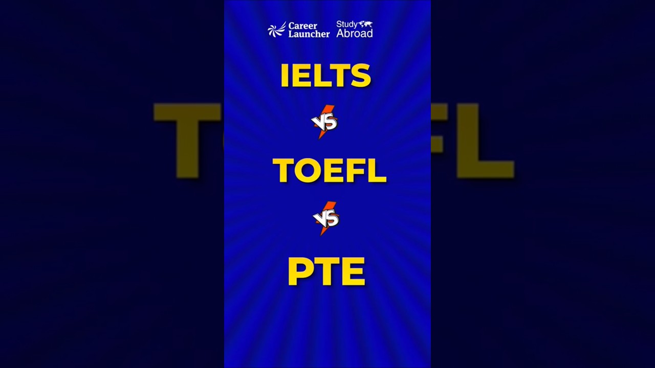 IELTS vs TOEFL vs PTE #ielts #toefl #pte  #clstudyabroad #smartchoice #ielts2025