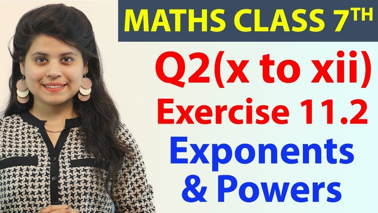 Q 2(x to xii), Ex 11.2 - Exponents & Powers - Chapter 11, Maths Class 7th - NCERT, CBSE