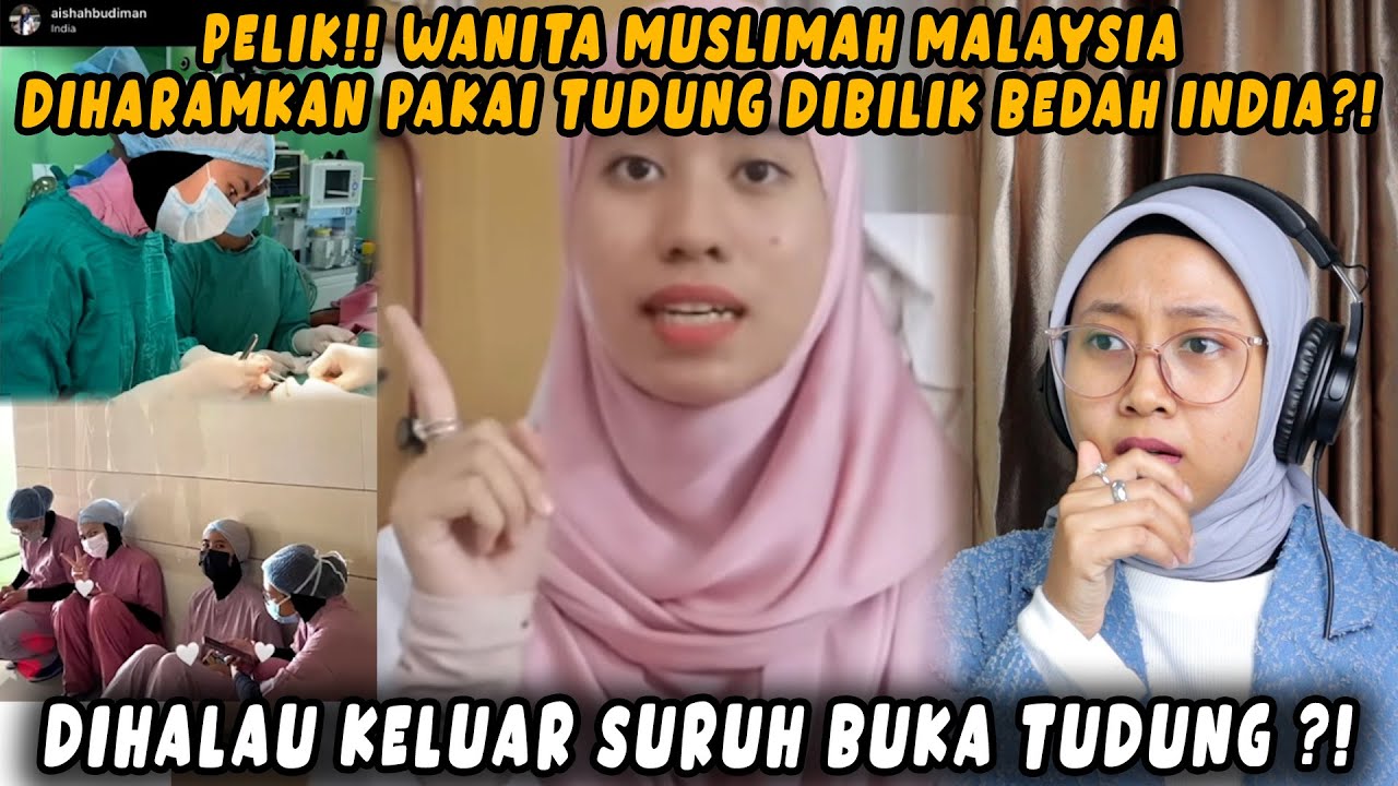 PELIK❗WANITA MUSLIMAH MALAYSIA NI DIHARAMKAN PAKAI TUDUNG DIBILIK BEDAH INDIA