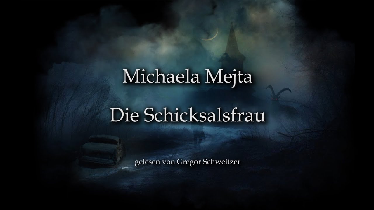 Michaela Mejta: Die Schicksalsfrau [Hörbuch, deutsch]