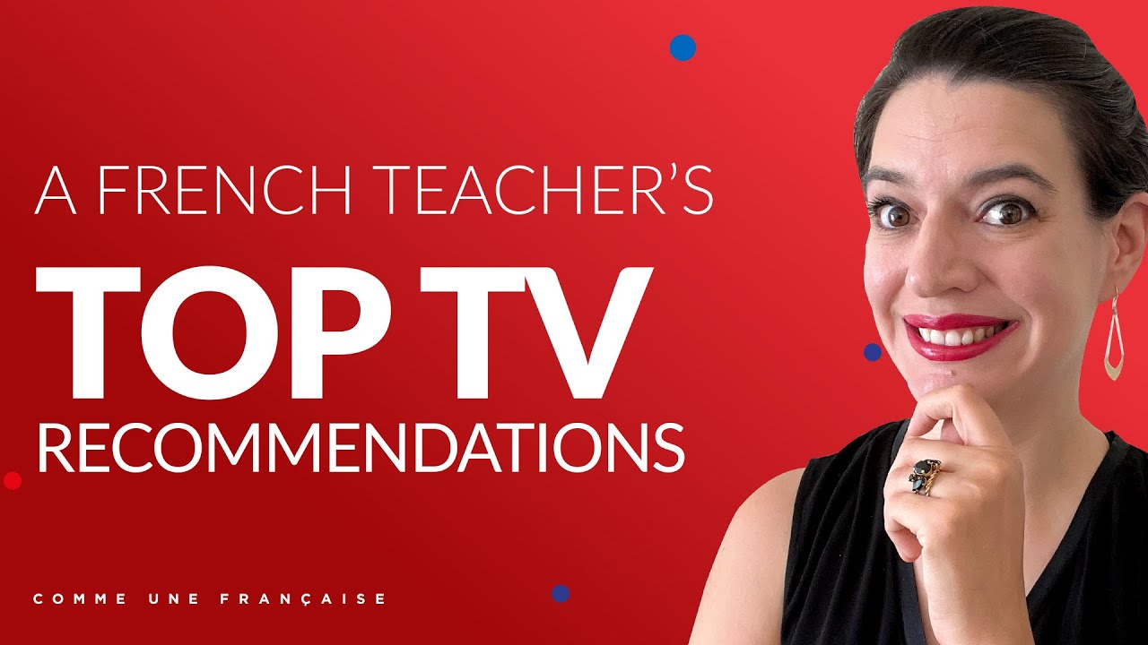 Learn French with TV: Shows to better understand French