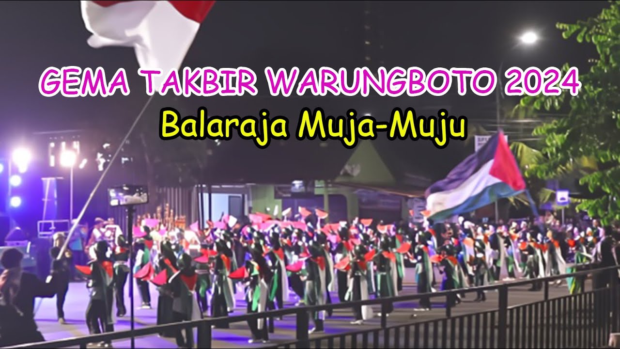 Balaraja Muja Muju - Karnaval Gema Takbir Warungboto 2024