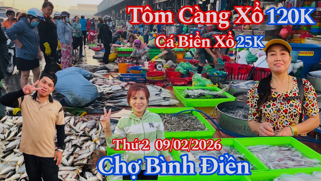 Chợ Bình Điền Sáng Thứ 2 - Cá Biển Xổ 25K, Tôm Càng 120K, Cá Phi 30K, Cá Ngát 50K | 09/02/2026