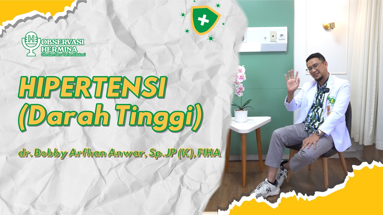 Hipertensi sering disalahartikan | dr  Bobby Arfhan Anwar, Sp JP K, FIHA Hermina Depok