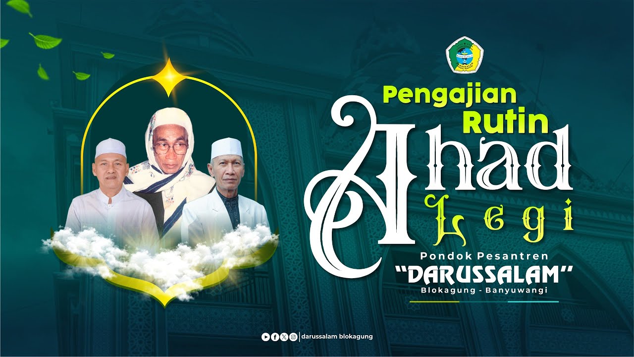 Pengajian Rutin Ahad Legi | Kitab Ihya Ulumiddin Juz III | Pondok Pesantren Darussalam Blokagung