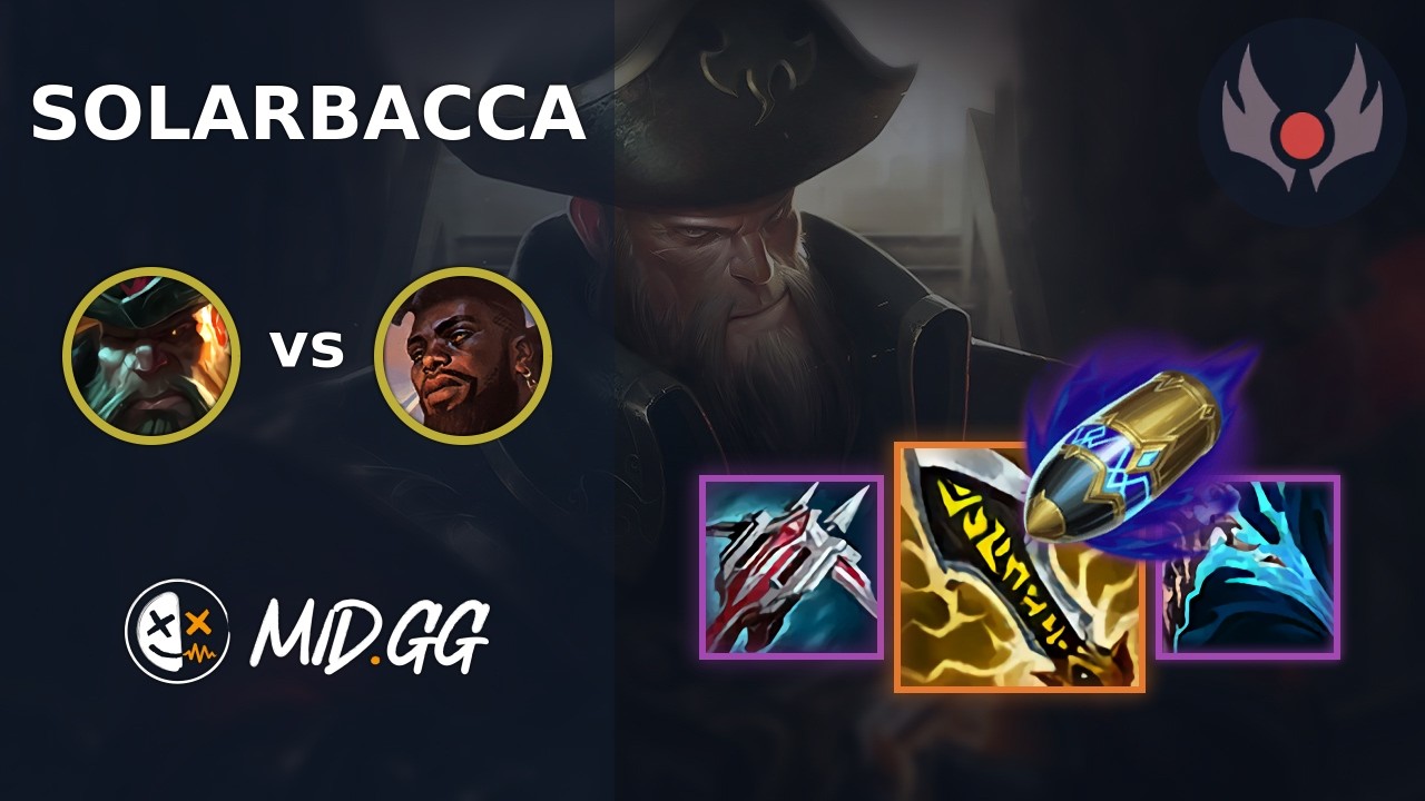 MID.GG: [ solarbacca ] Gangplank TOP vs K'Sante | NA GRANDMASTER | LOL Season 2026