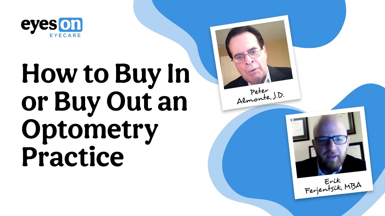 How To Buy In, or Buy Out an Optometry Practice