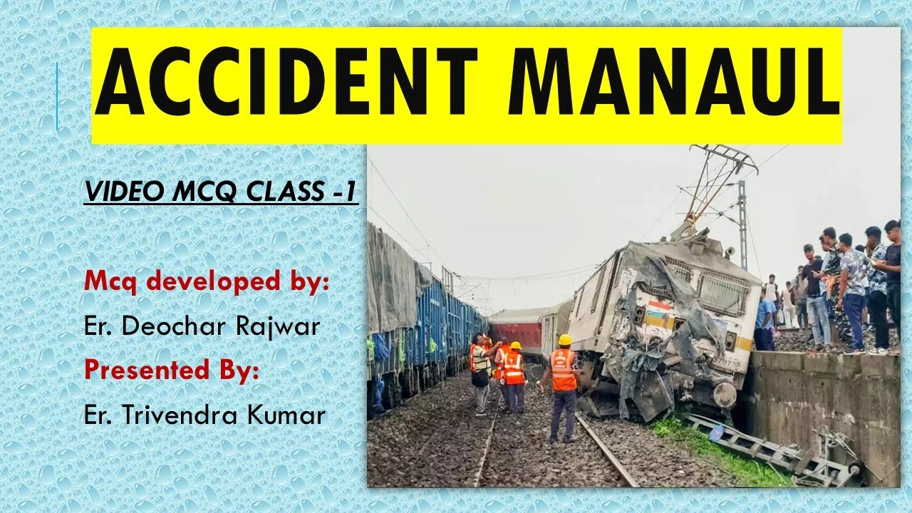 ACCIDENT MANUAL | UNDERSTANDING WITH MCQ | VIDEO-1|#ertrivendrakumar