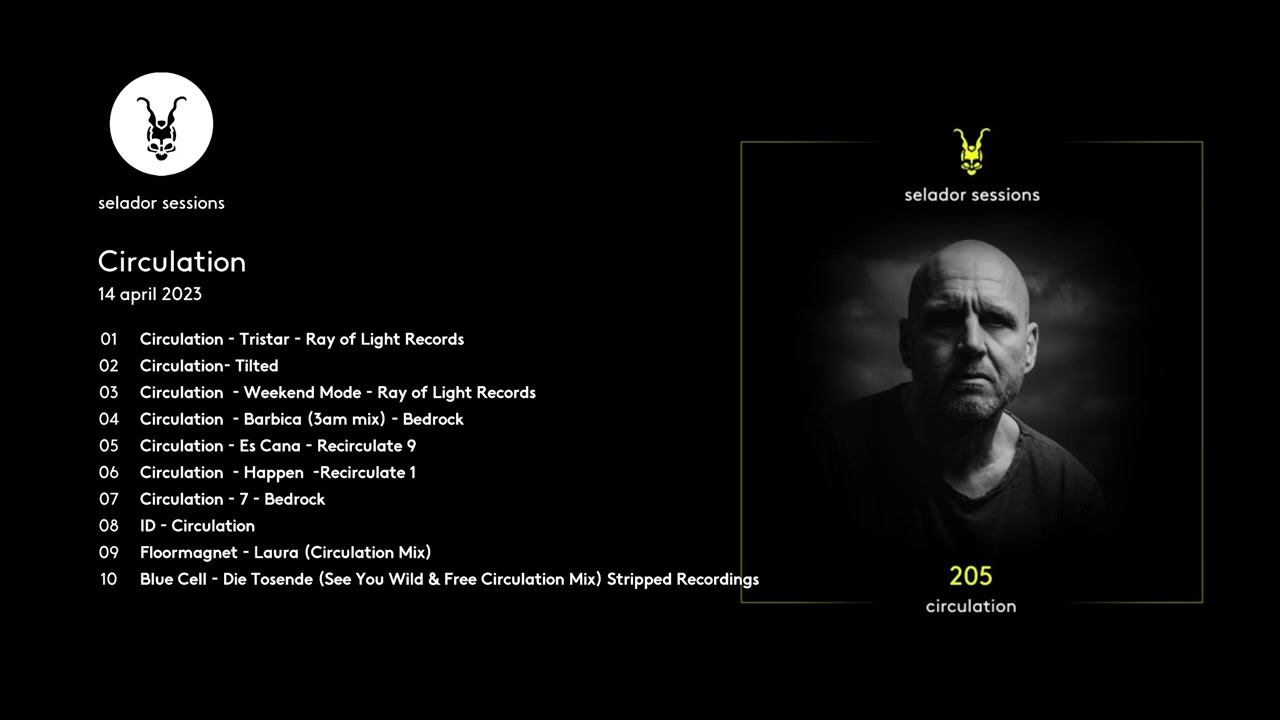Circulation - Selador Session 205 - Selador