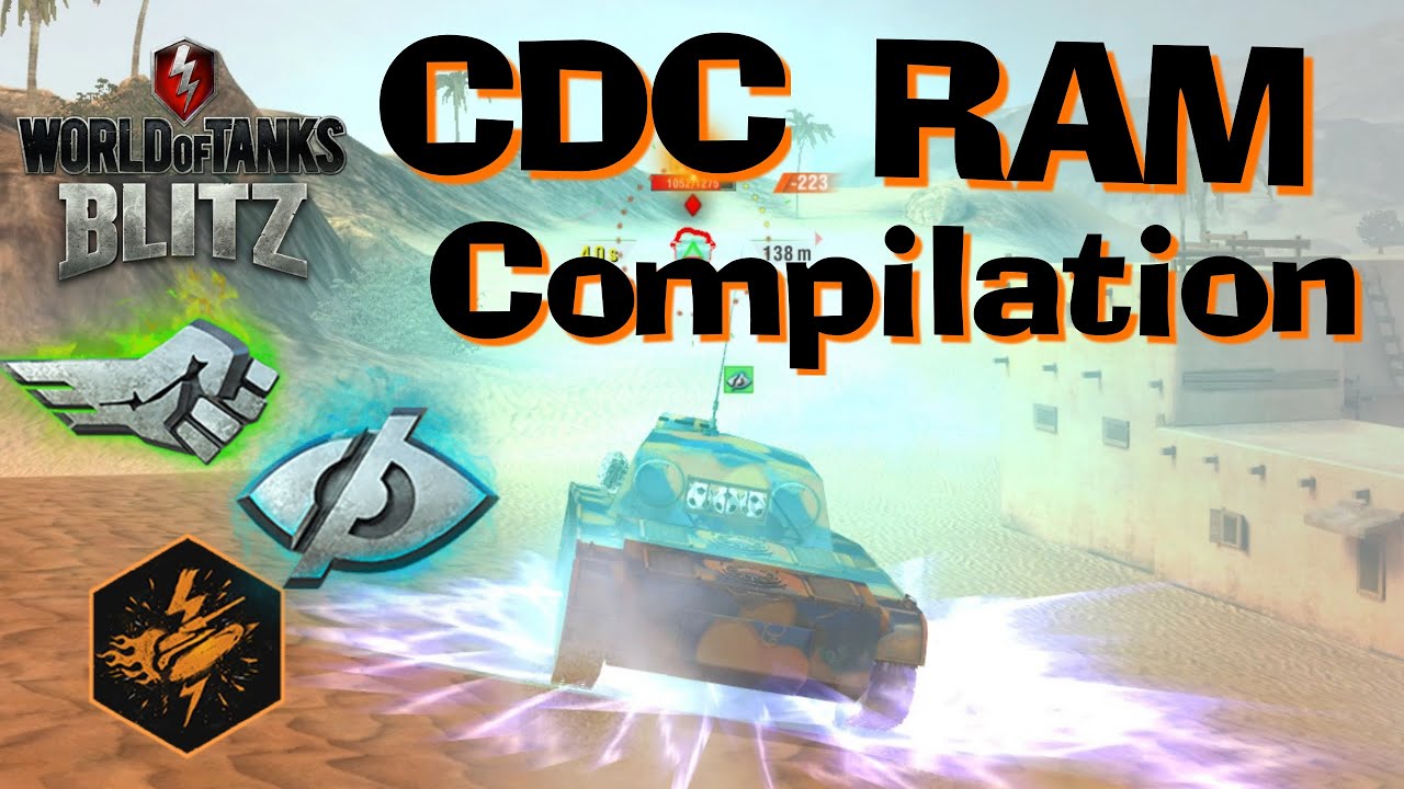 WOT Blitz AMX CDC Mad Games RAM Compilation