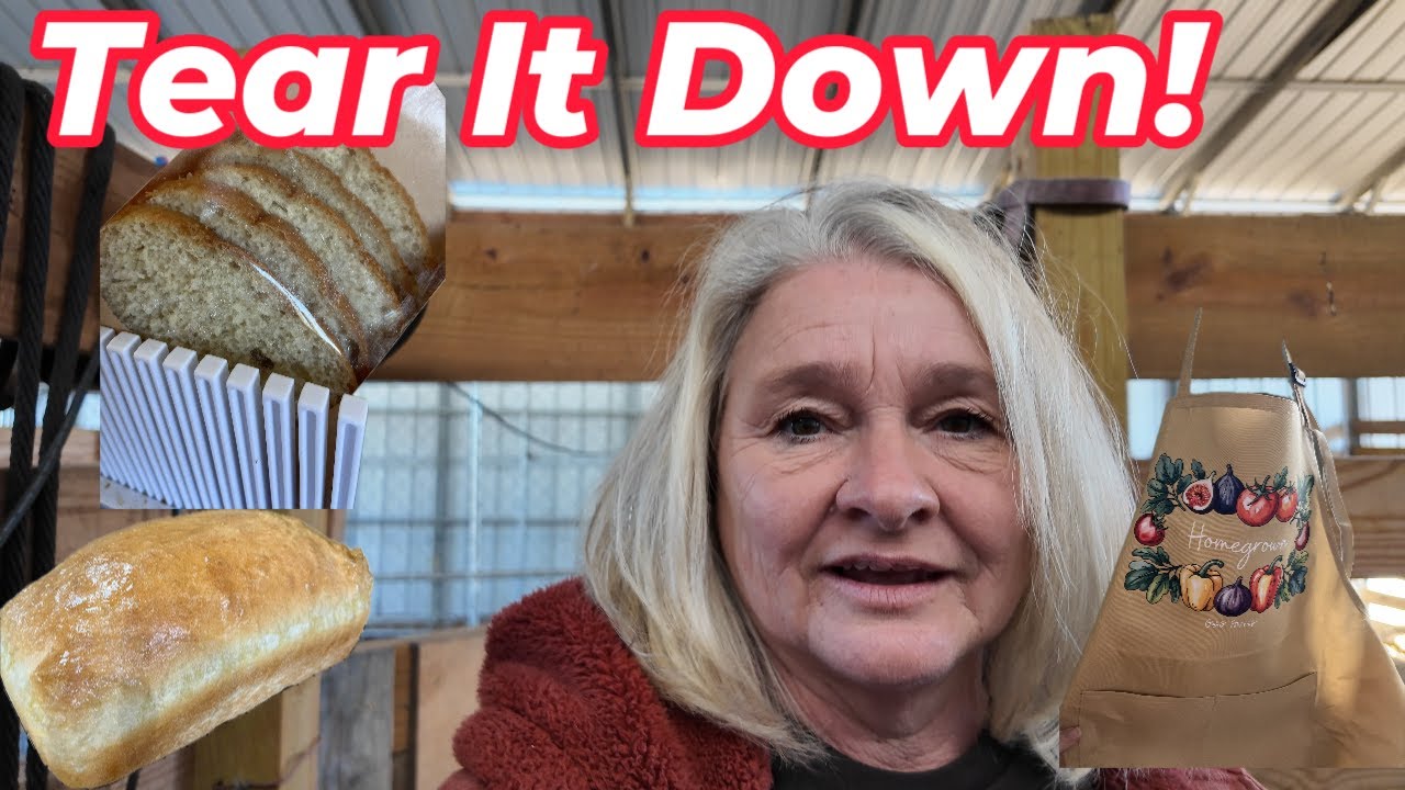Time to Tear It Down || A Big Project and Baking Meemaw Bread