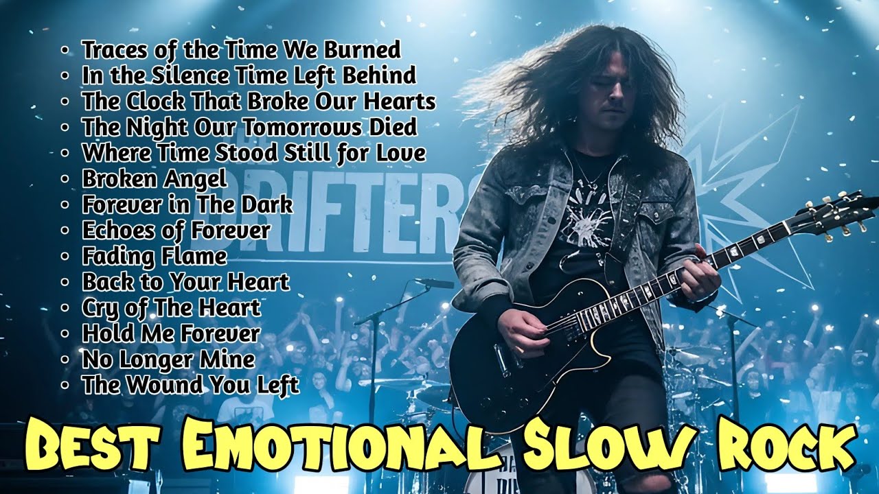 BEST EMOTIONAL SLOW ROCK SONGS 80s 90s & 2025 – Heartbreaking Ballads That Touch the Soul