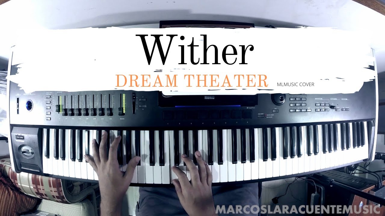 Dream Theater - Wither | Piano Cover