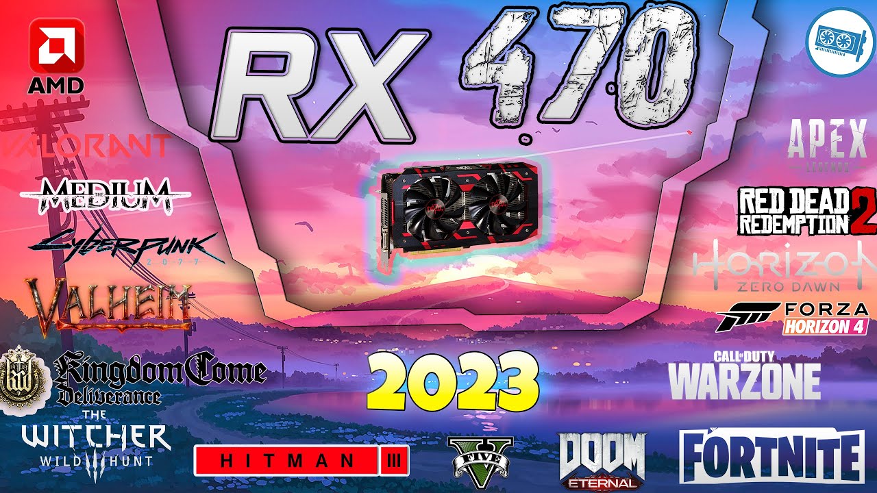 AMD RX 470 4GB in 30 GAMES       |  2023
