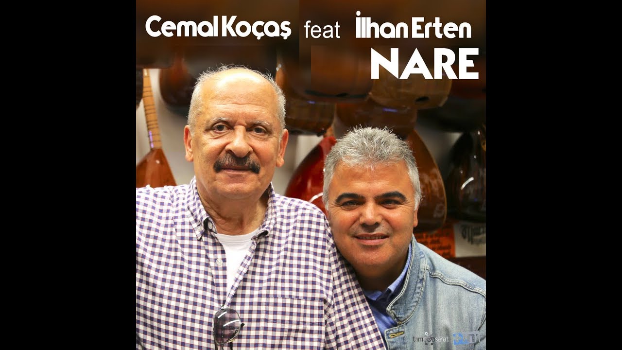 Cemal Koçaş feat. İlhan Erten - Nare