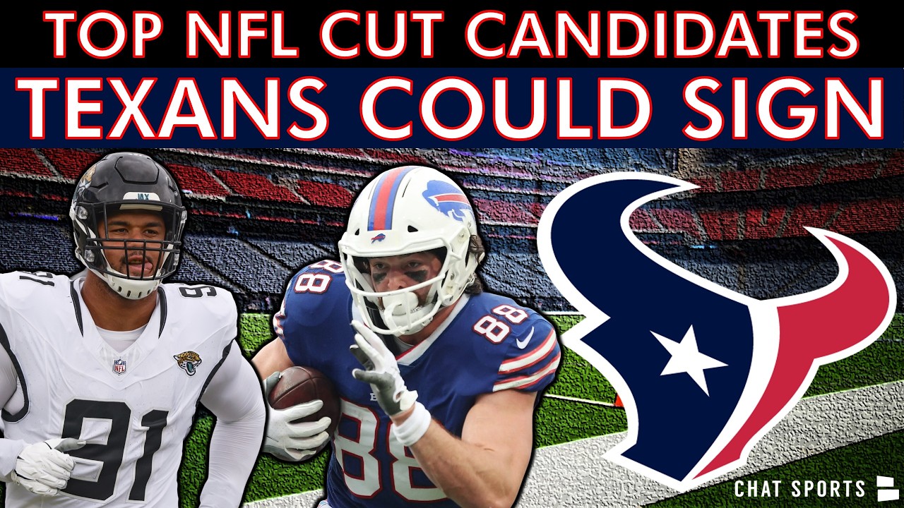 BIG-NAME Players The Houston Texans Could Sign Based On Top NFL Cut Candidates
