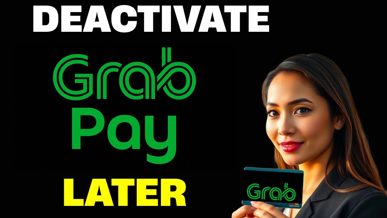 How To Disable Grab Pay Later | EASY GUIDE On How To Deactivate Grab Pay Later