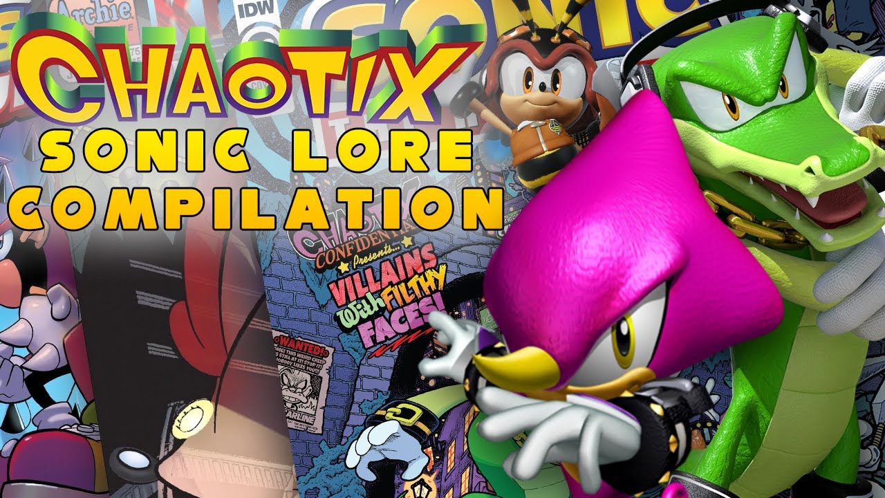 Chaotix - Sonic Lore Compilation (Volume 3)