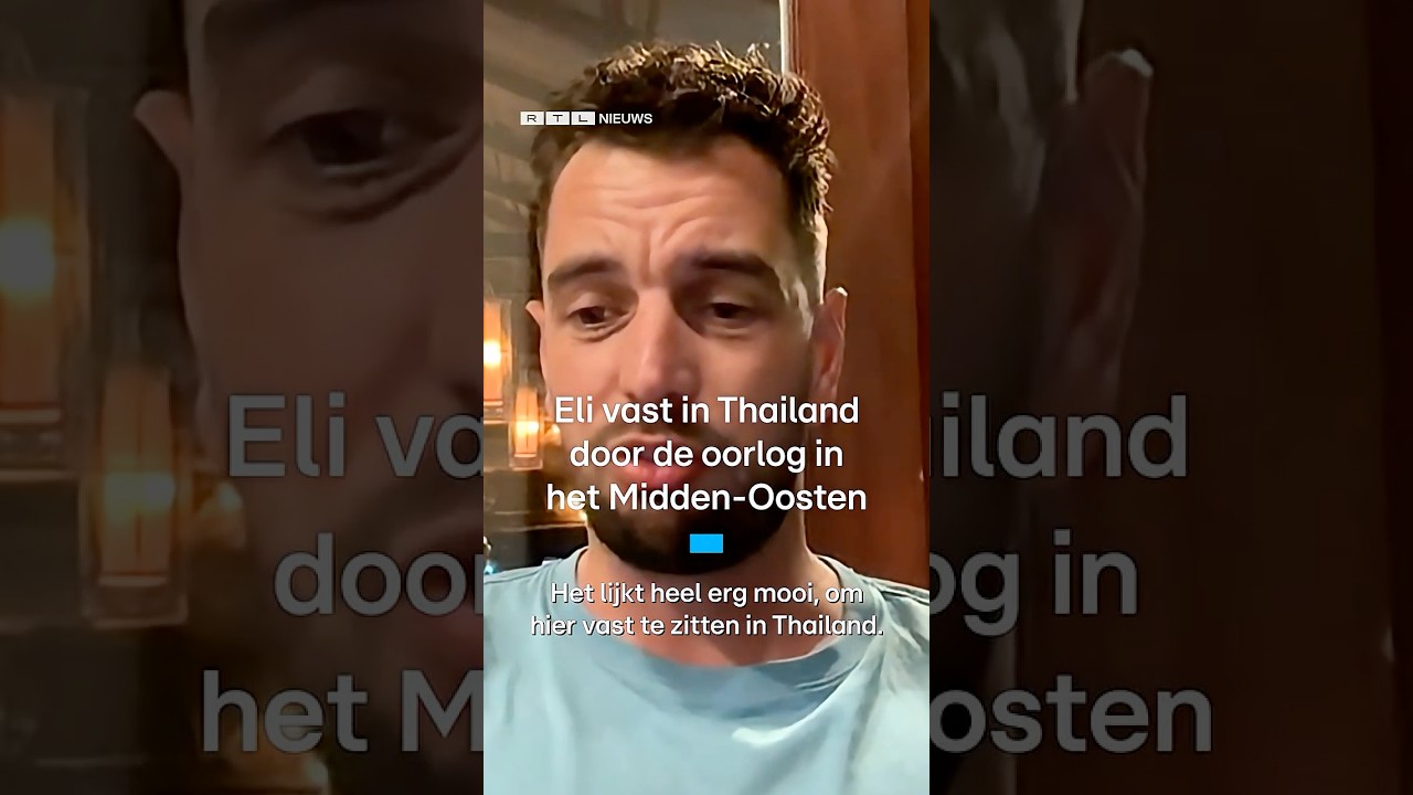 Eli zit vast in Thailand door de oorlog in het Midden-Oosten | RTL Nieuws