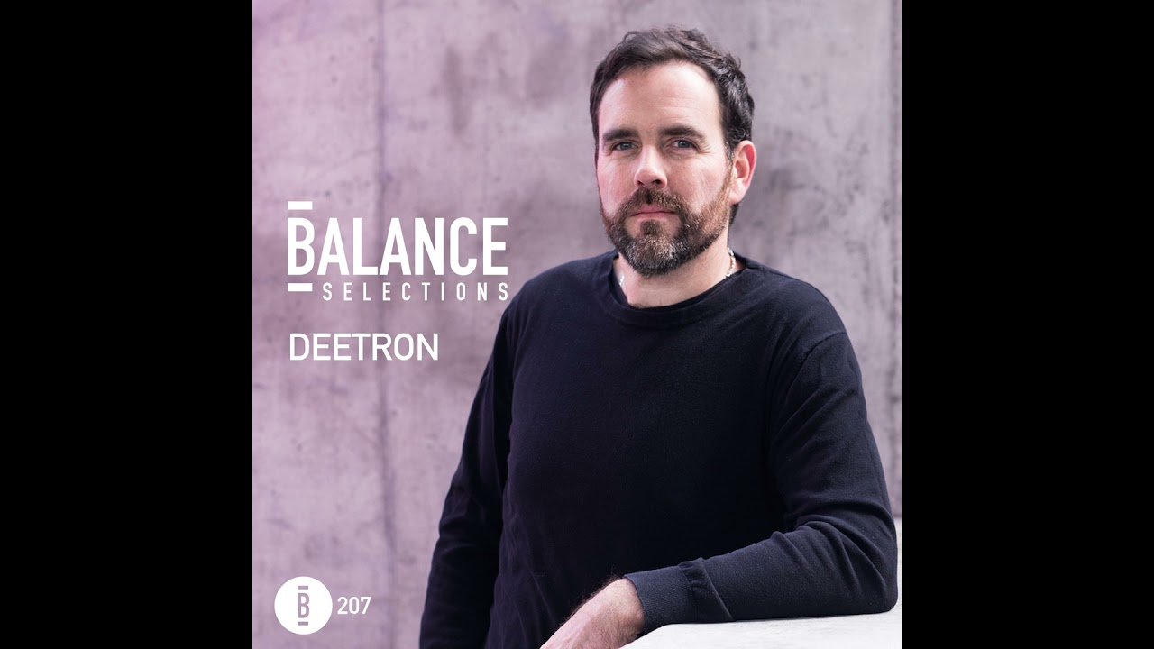 Balance Selections 207: Deetron