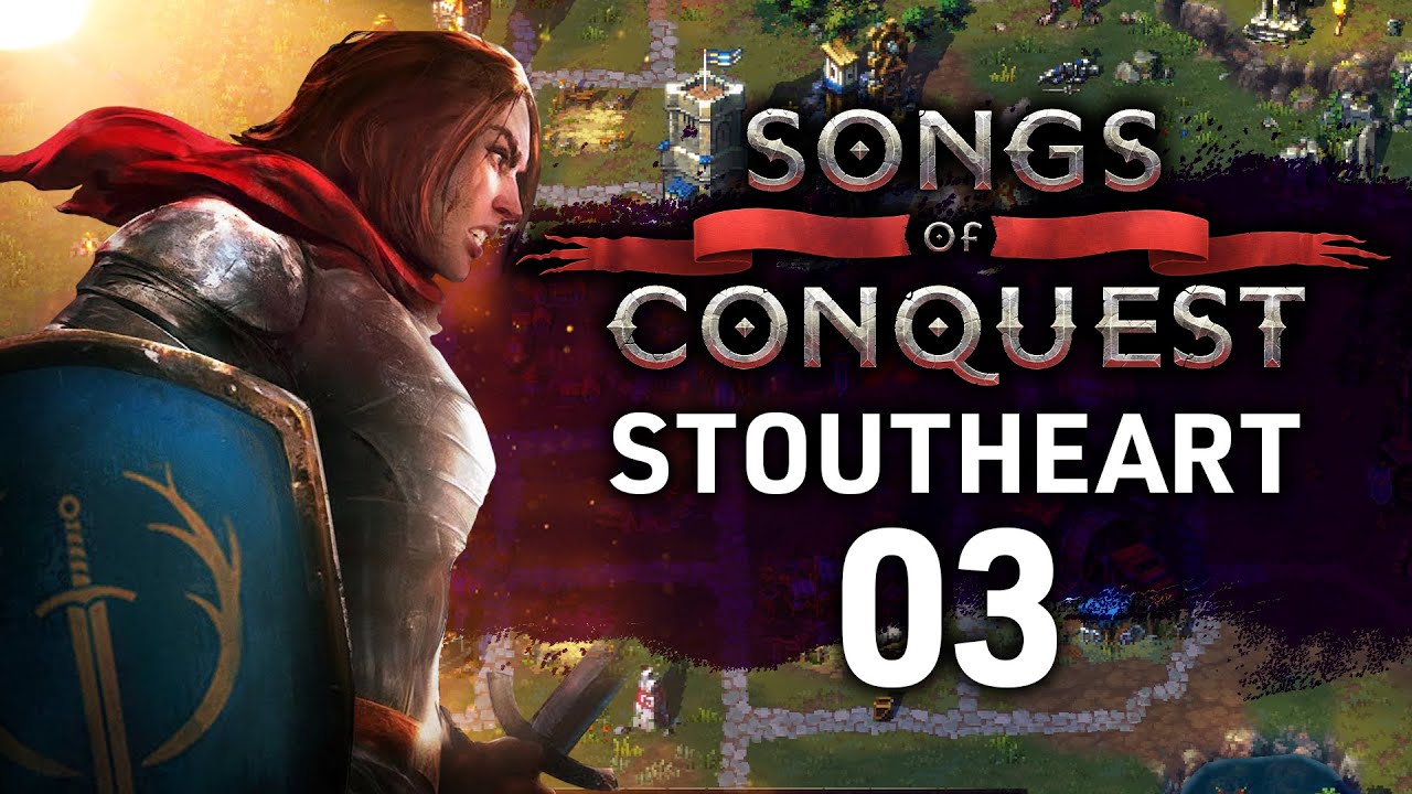 THE FIRST SONG - STOUTHEART EP 3 | Songs of Conquest Full Campaign Gameplay