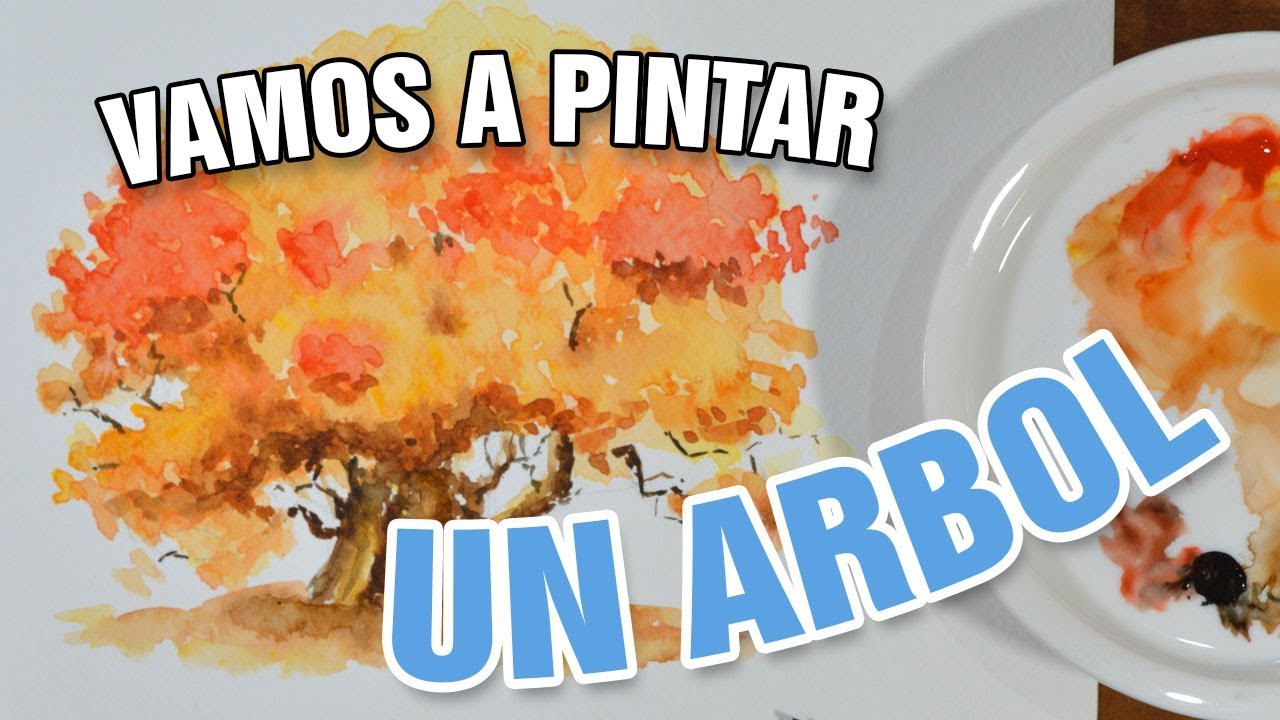 VAMOS A PINTAR UN ARBOL - CON ACUARELA
