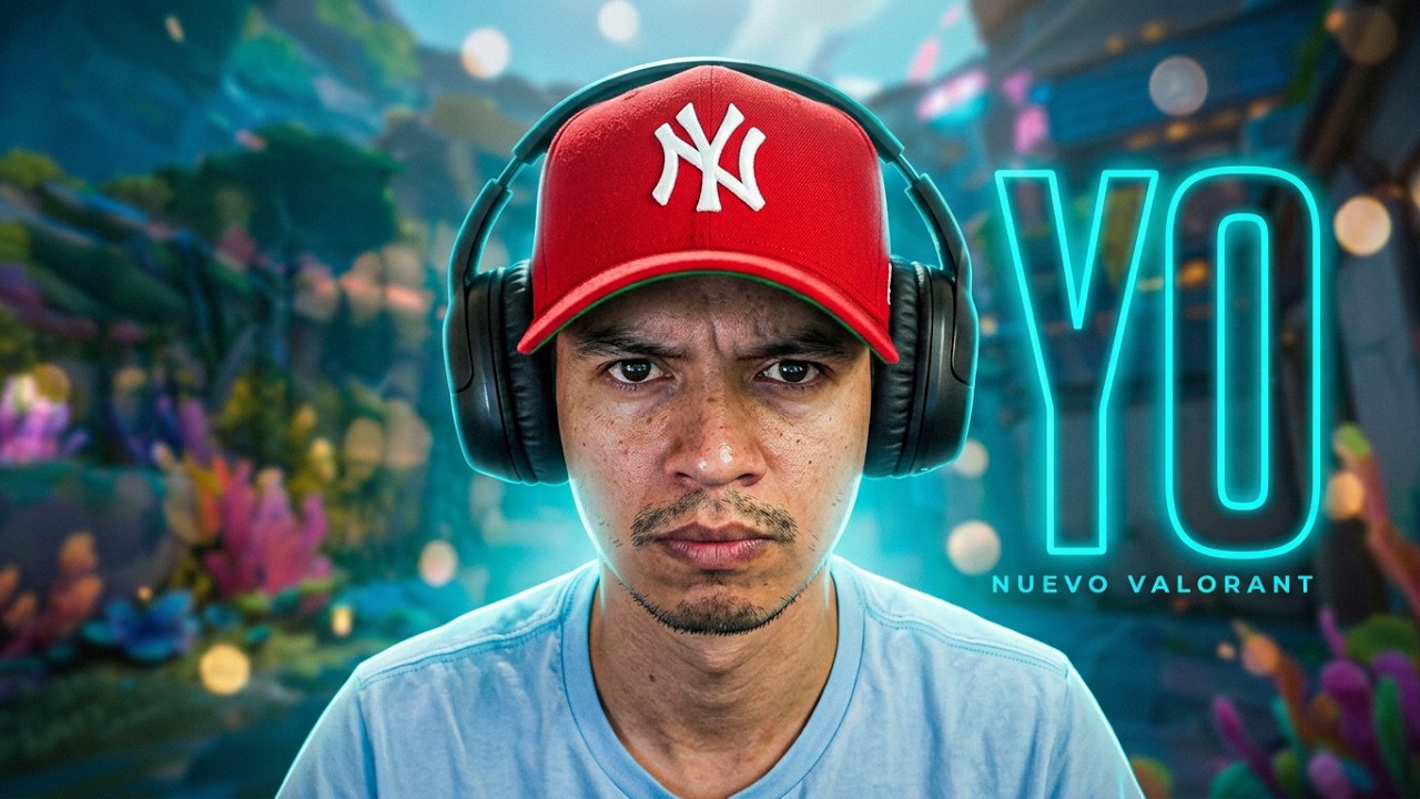 NUEVO VALORANT NUEVO YO