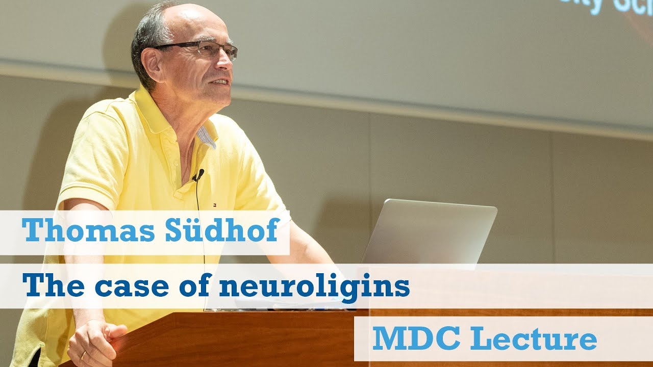 Thomas S&uuml;dhof: The case of neuroligins