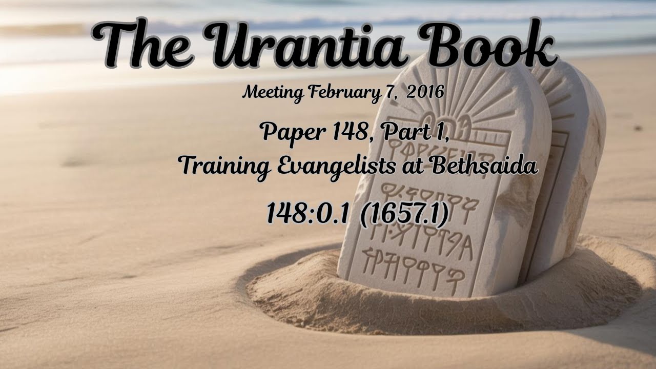 Paper 148, Training Evangelists at Bethsaida, What Did Jesus Teach His Students?