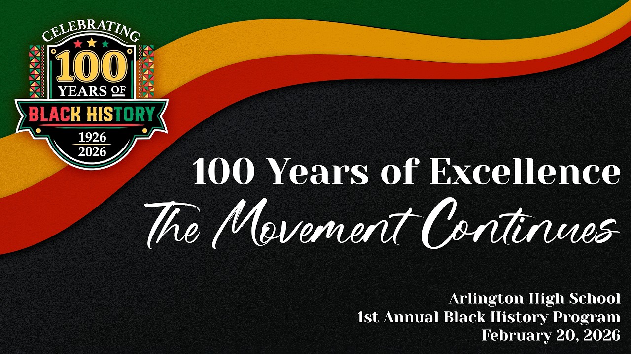 Arlington HS 2026 Black History Program - Arlington ISD