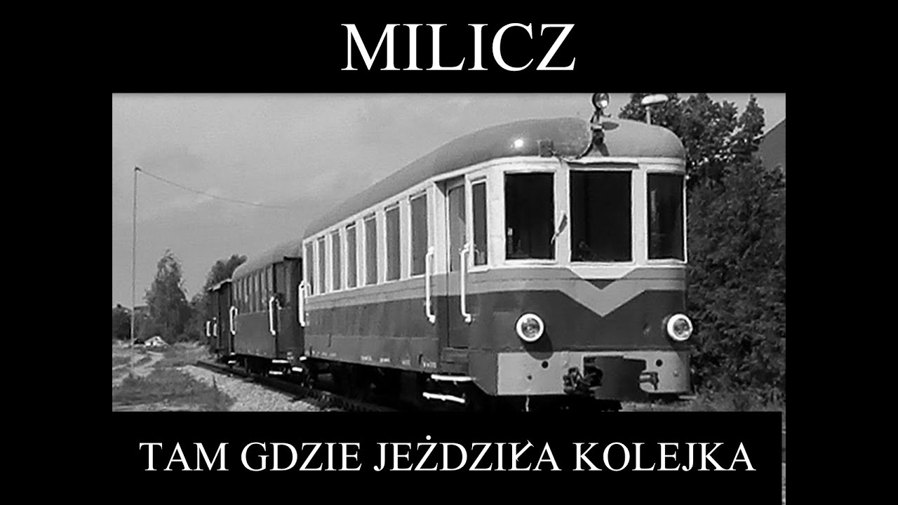 Milicz tam gdzie jeżdziła kolejka