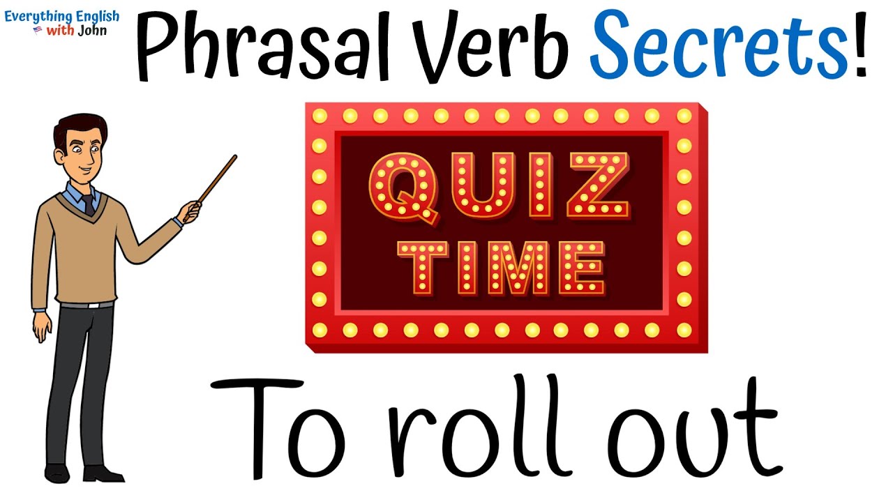 To Roll Out: Learn Phrasal Verbs Through Stories, English Practice Time