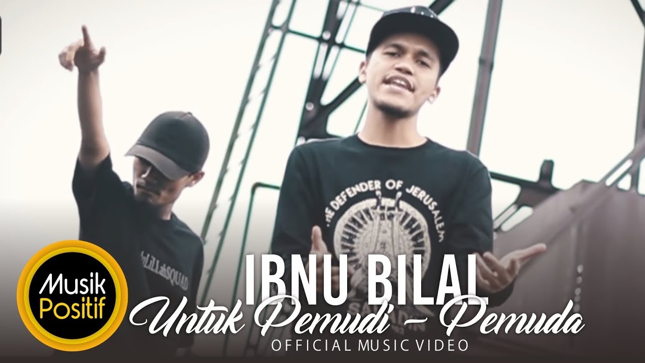 IbnuBiLal -  Untuk Pemudi Pemuda ( Official Music Video)
