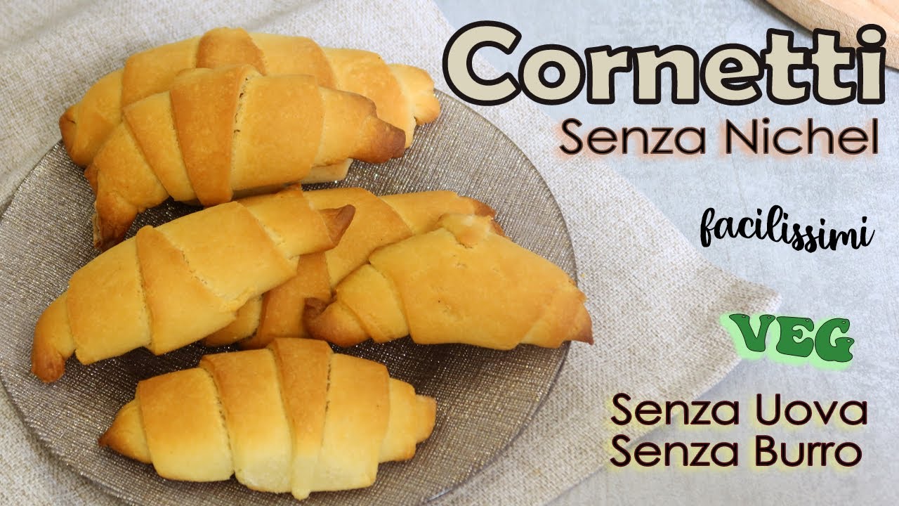 CORNETTI VEGANI SENZA NICHEL 🥐