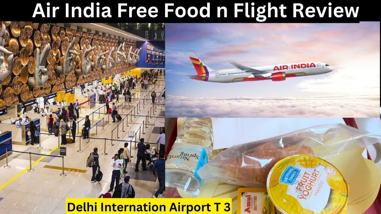 Air India Free Food and Flight Review | Delhi T3 Airport | Delhi To Kolkata by Air India