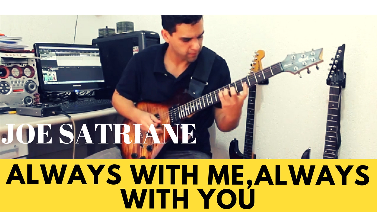 Joe Satriani- Always with me,always with you - (Cover by Vagner Lima )