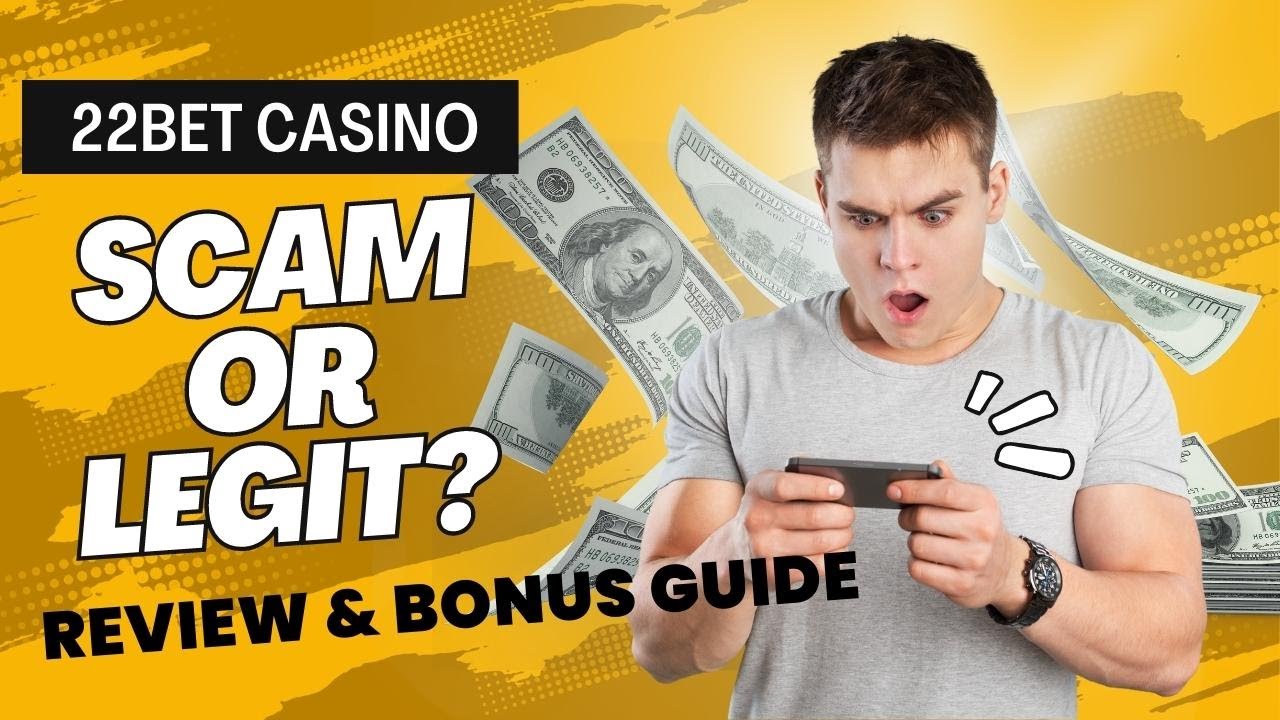 Is 22Bet a SCAM or LEGIT? The Review You Must Watch Before Betting!