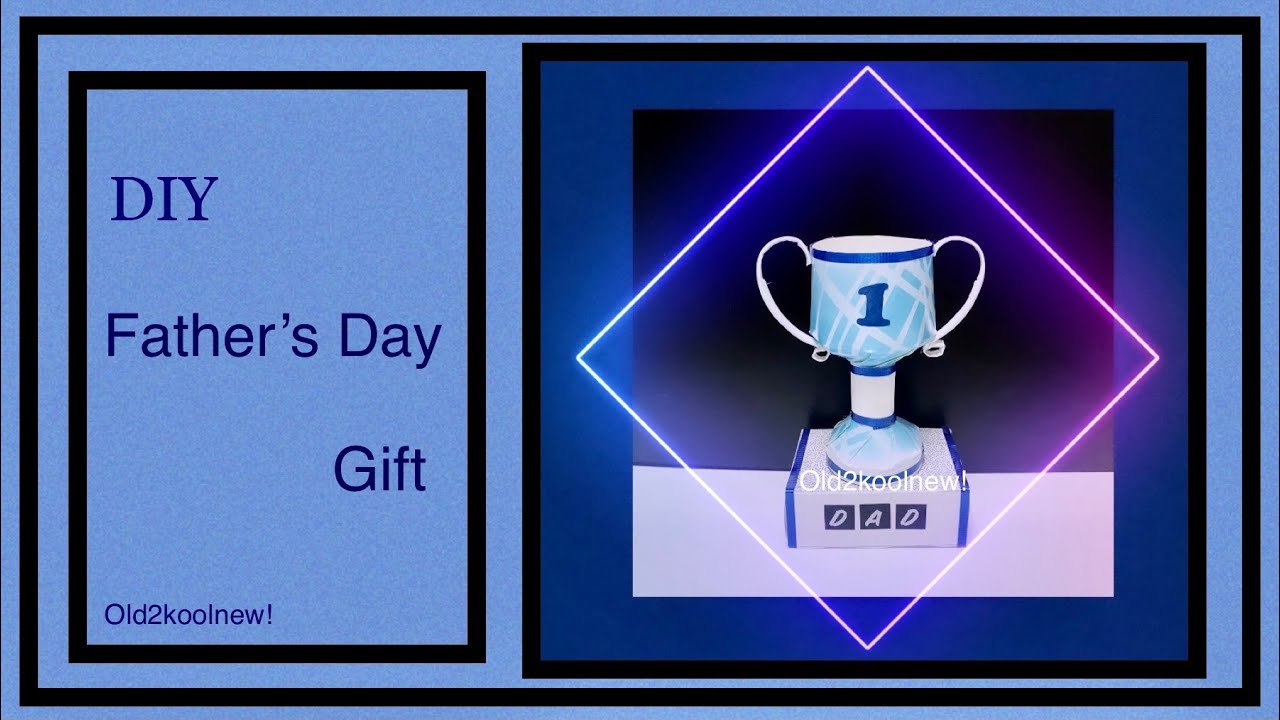 DIY Father's Day Gift Ideas | Easy Fathers Day Crafts | How to Make A Trophy | Paper Cup Crafts |