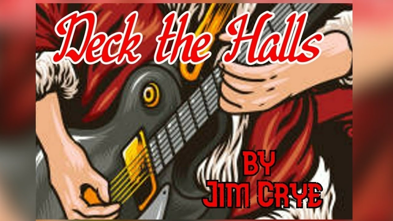 Wreck The Halls  instrumental cover - Jim Crye