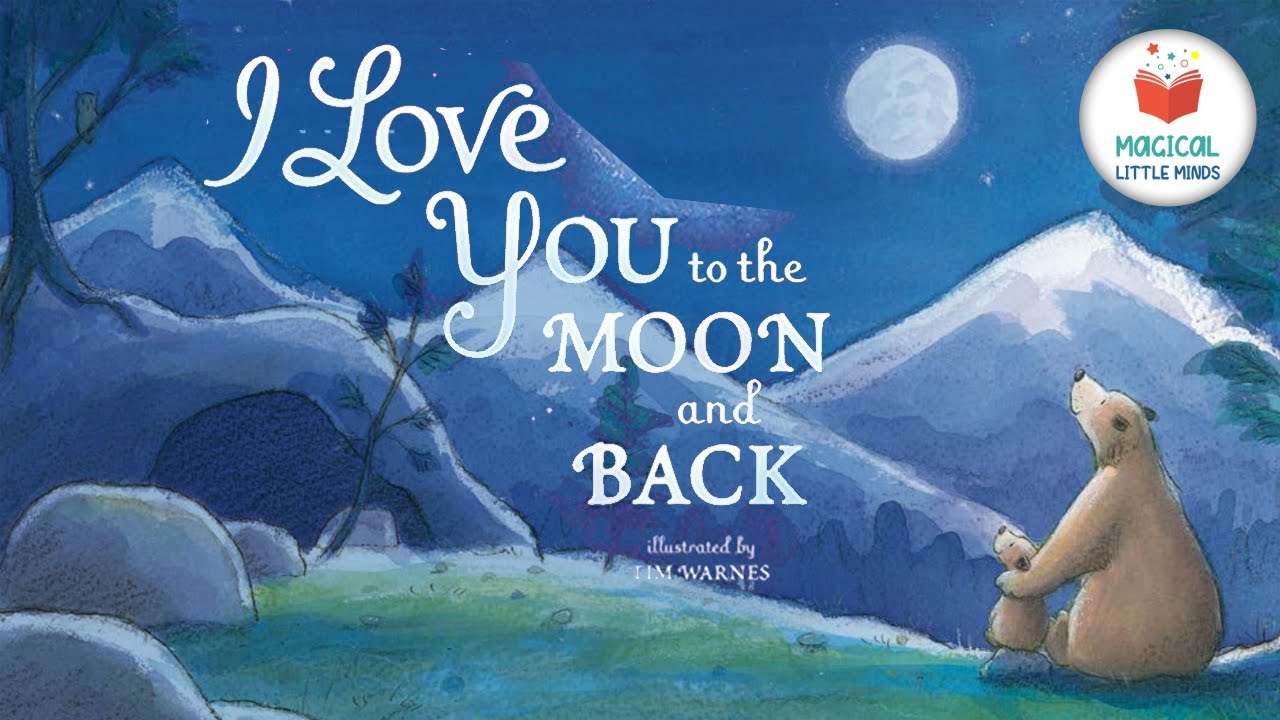 Kids Books Read Aloud Story 📚 I Love You to the Moon and Back By Amelia Hepworth