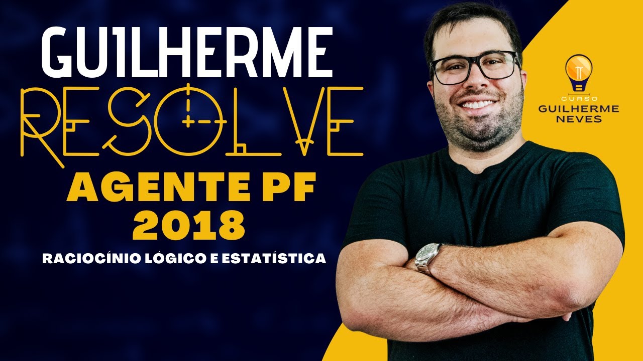 Prova Resolvida Polícia Federal 2018 (Agente) - Raciocínio Lógico e Estatística