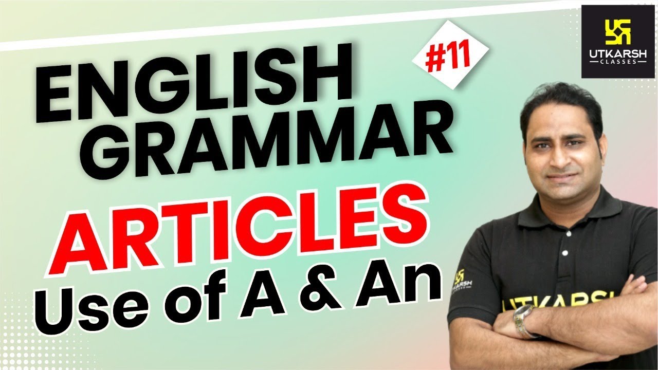Article (Part - 1) | English Grammar #11 | S.V. Singh Sir | Utkarsh Online School