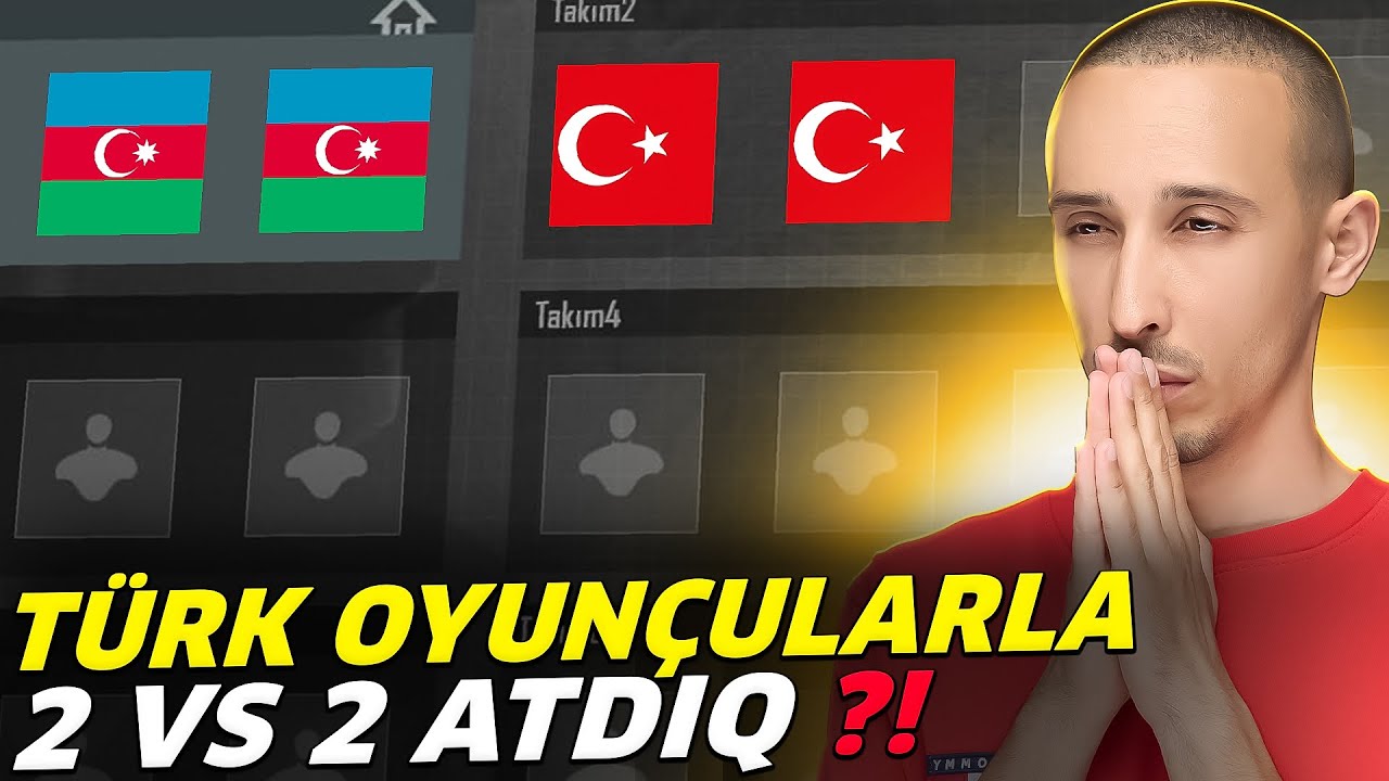 TÜRKİYƏ VS AZƏRBAYCAN!!! ÇOX GÖZLƏNİLƏN BİR VS!!! PUBG MOBILE !
