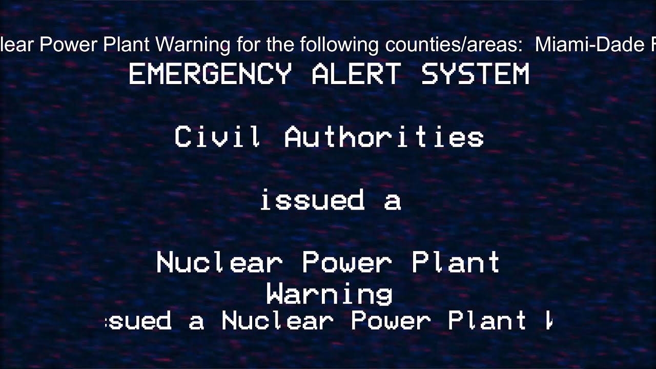 EAS Mock - recreation - Turkey Point Nuclear Power Plant Warning (original by RadioactiveGirl00)
