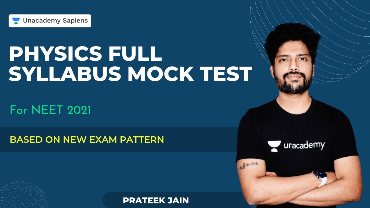 Full Syllabus Live Physics Mock Test for NEET 2021 | Based on New Pattern | Prateek Jain