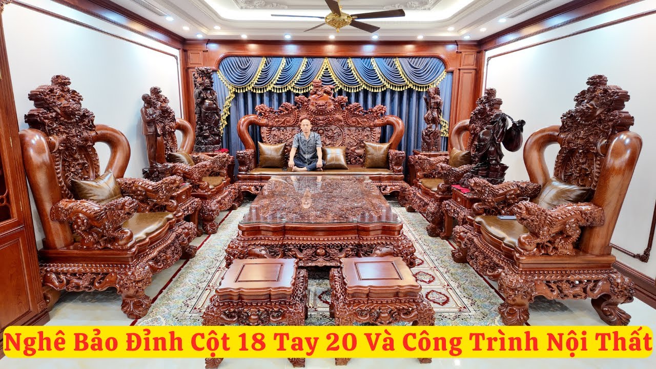 Bàn Giao Nghê Bảo Đỉnh Cột 18 Tay 20 Cùng Combo Nội Thất Nhà Ở Cực VIP ( đồ gỗ đồng kỵ mạnh kha )