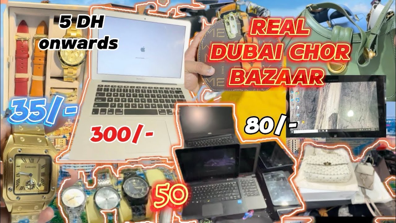 Dubai Chor Bazaar cheapest Shopping of ipad laptop watch in Dubai cheap market second end used item