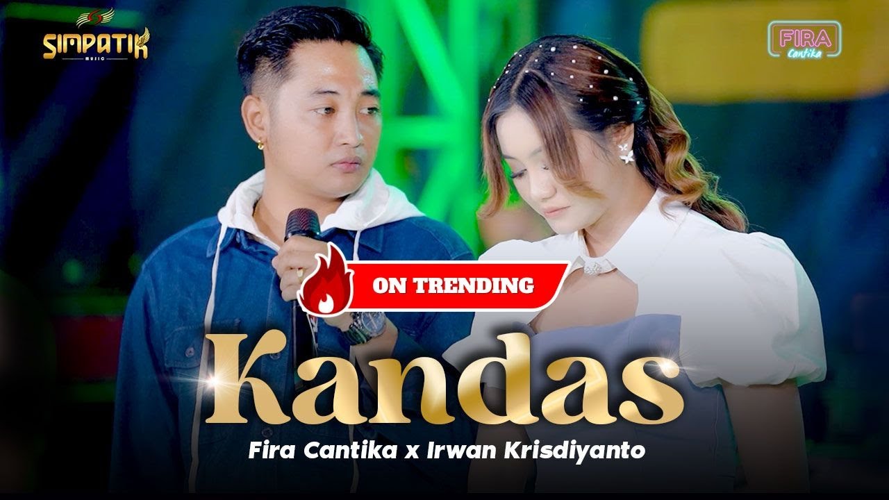 KANDAS - Irwan Krisdiyanto X Fira Cantika | Simpatik Music (Official Music Video)