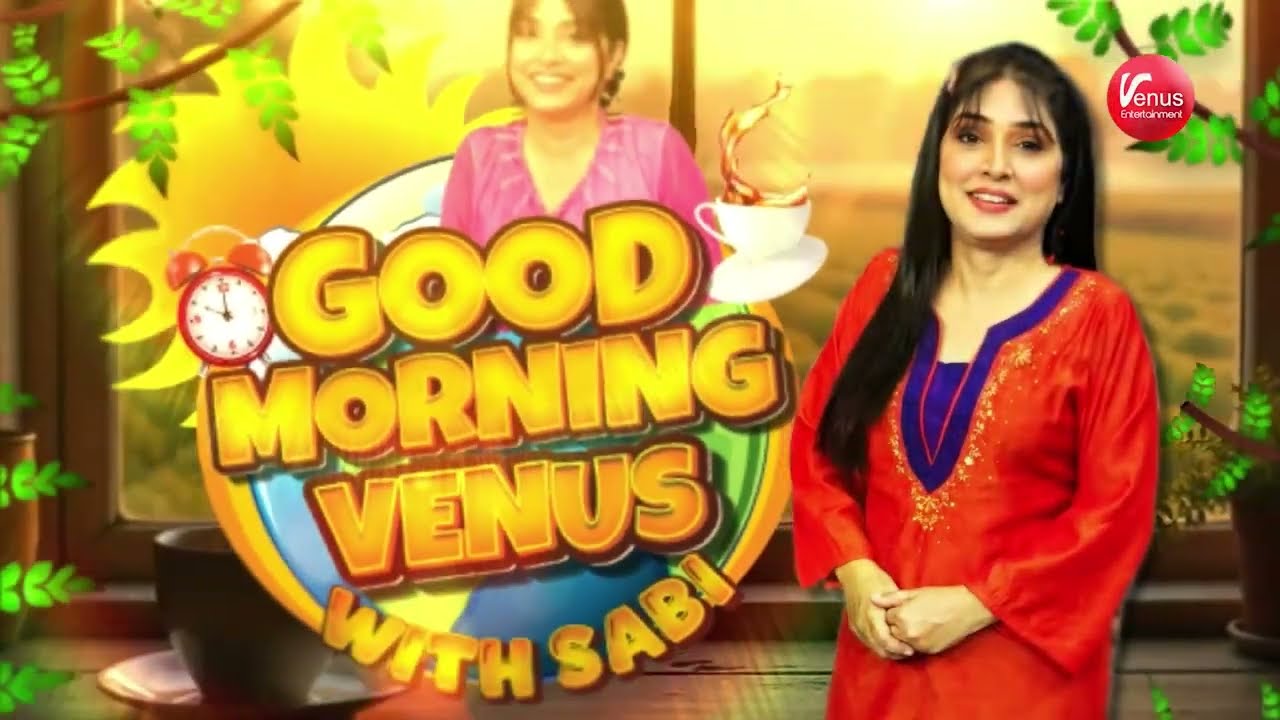 Good Morning Venus with Sabi Arsh |  